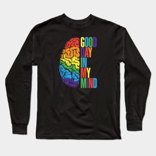 Good days Long Sleeve T-Shirt